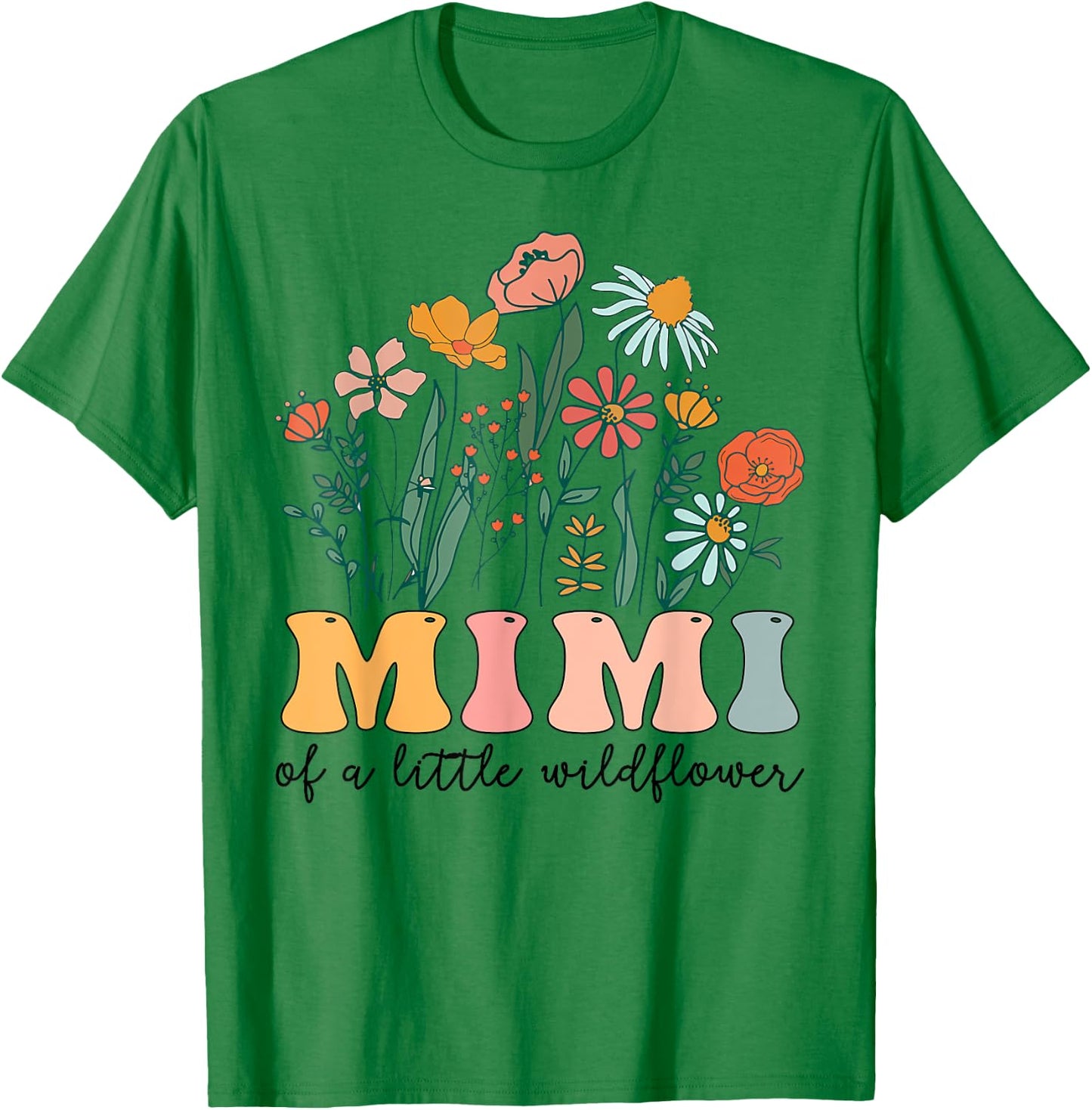 Mimi Of The Little Wildflower Birthday Party Baby Shower T-Shirt - T-Shirt | Irish Green