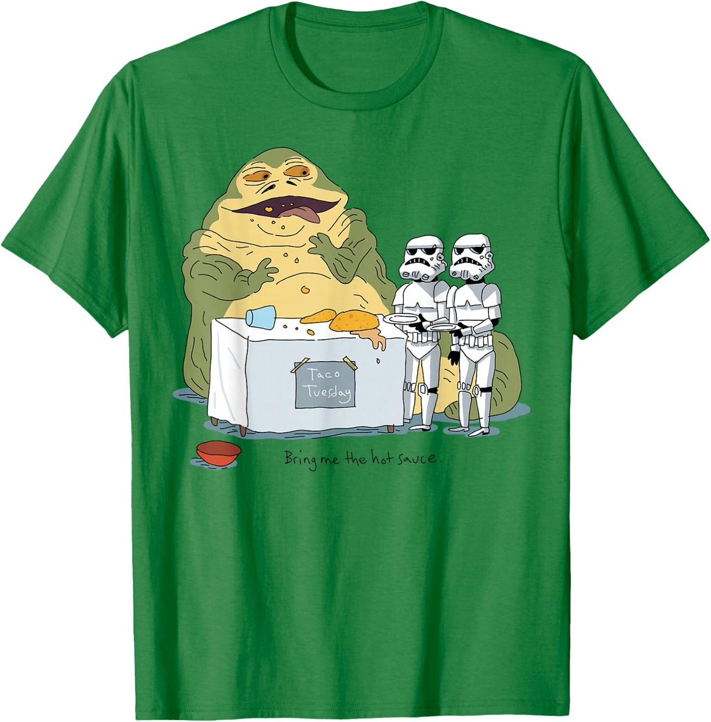 Star Wars Jabba The Hutt Taco Tuesday Bring Me The Hot Sauce T-Shirt - T-Shirt | Irish Green