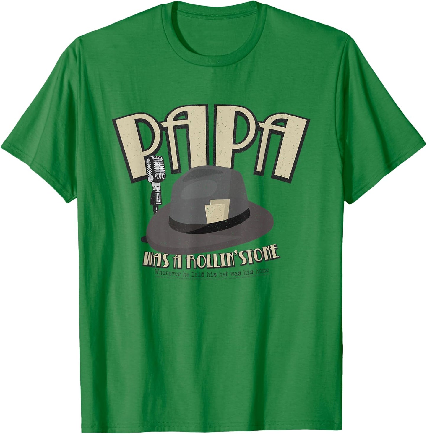 Papa Was a Rollin' Stone Lyric Hat Temptations T-Shirt - T-Shirt | Irish Green
