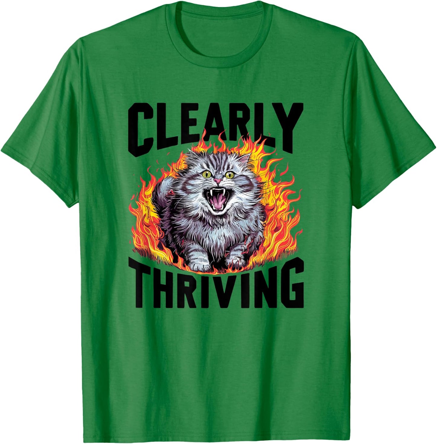 Cat Screaming Clearly Thriving Scary Cute Funny Sarcastic Men Women Girls Kids T-Shirt - T-Shirt | Irish Green