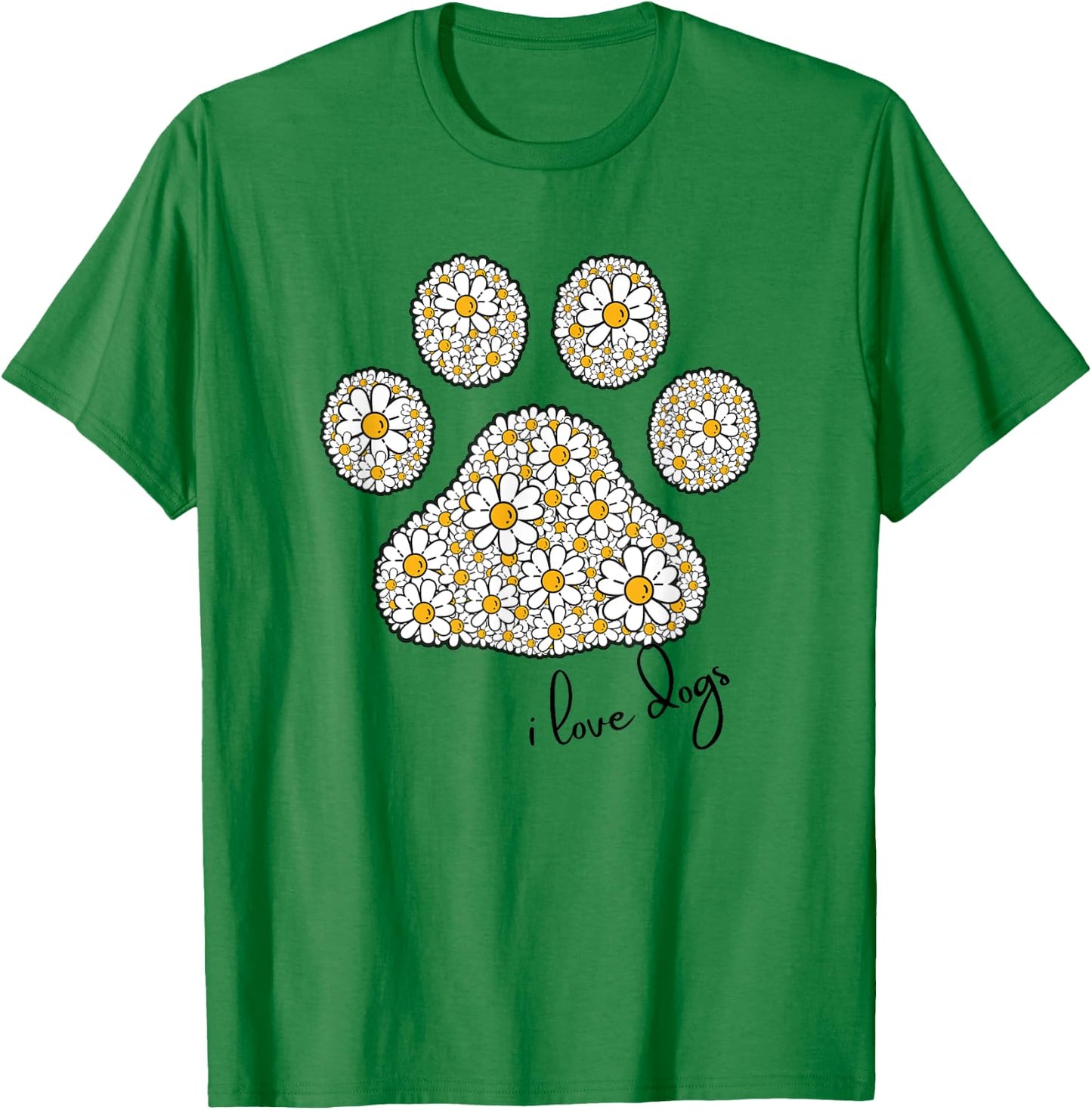 I Love Dogs for Girls Love Dog Paw Print Graphic Daisies T-Shirt - T-Shirt | Irish Green