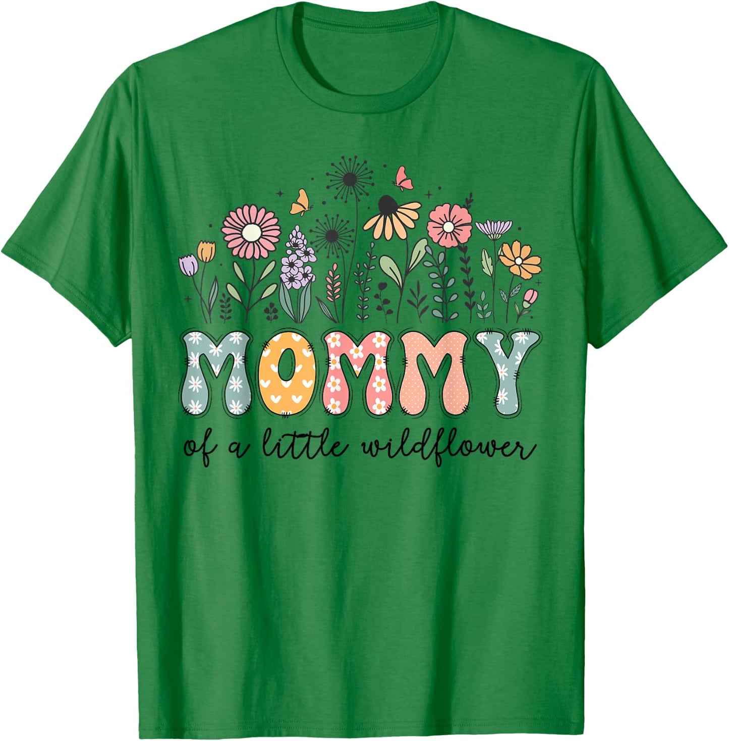 Mommy Of The Little Wildflower Baby Birthday Party T-Shirt - T-Shirt | Irish Green