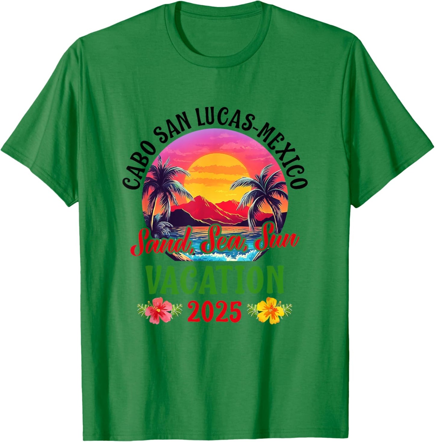 Cabo San Lucas Mexico 2025 Family Friends Vacation T-Shirt - T-Shirt | Irish Green