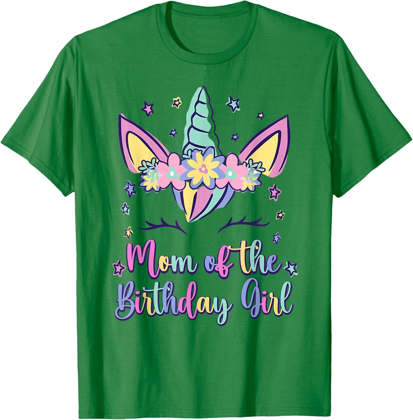 Mom Of The Birthday Girl Mommy Unicorn Princess Bday Party T-Shirt - T-Shirt | Irish Green