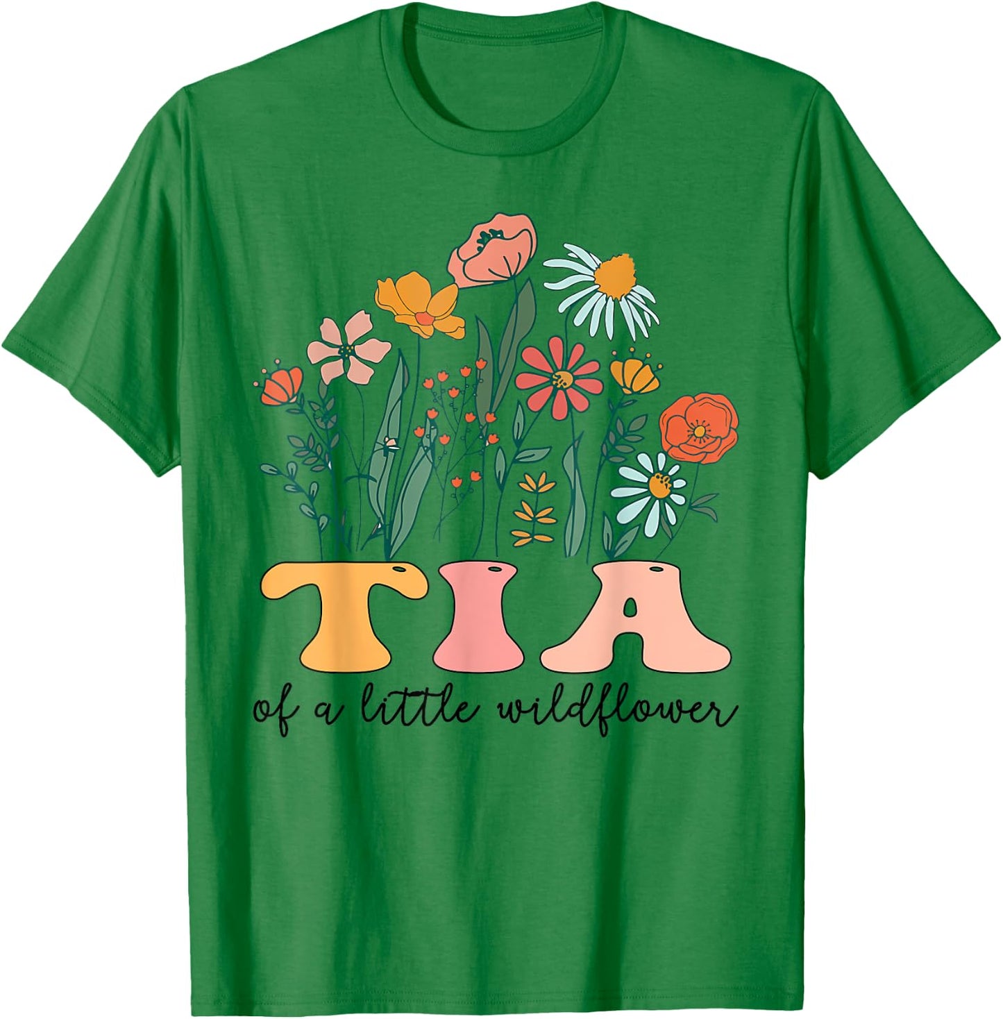 Tia Of The Little Wildflower Birthday Party Baby Shower T-Shirt - T-Shirt | Irish Green
