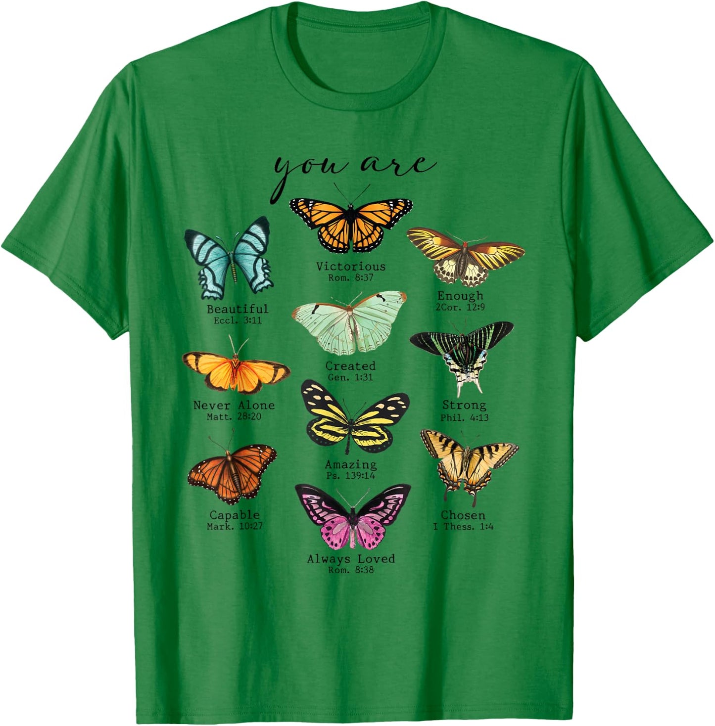 Bible Verse Inspirational Quote You Are Butterfly Beautiful T-Shirt - T-Shirt | Irish Green