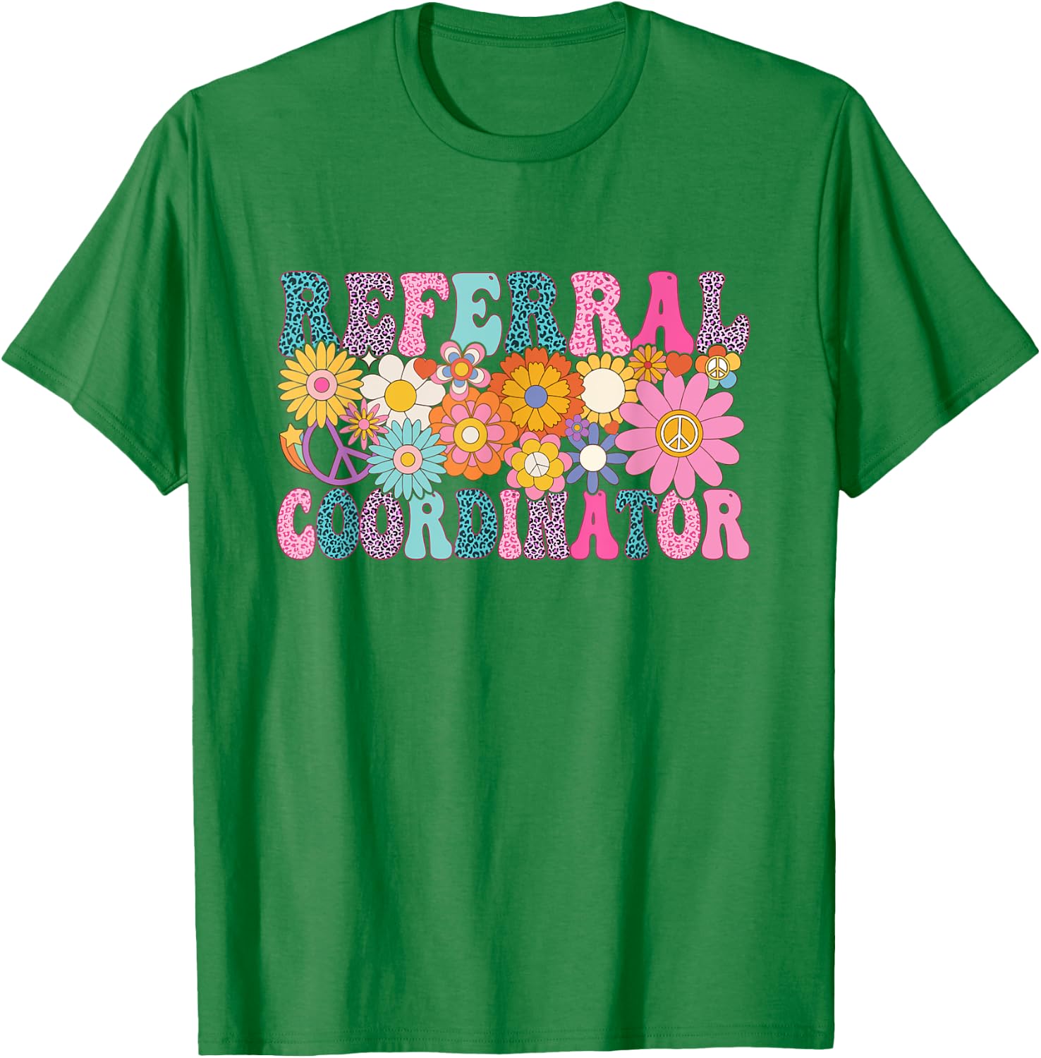 Referral Coordinator Week Groovy Appreciation Day T-Shirt - T-Shirt | Irish Green