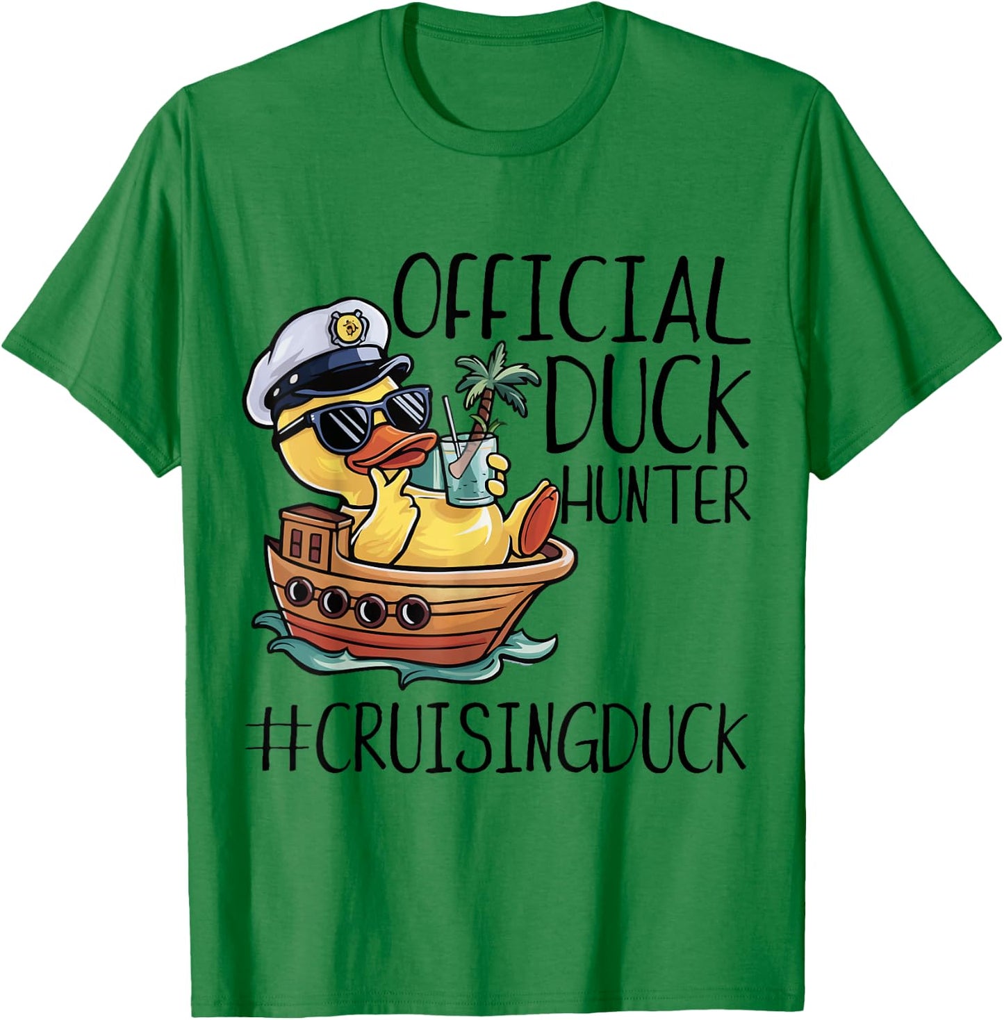 Official Duck Hunter Funny Duck Cruising Cruise T-Shirt - T-Shirt | Irish Green
