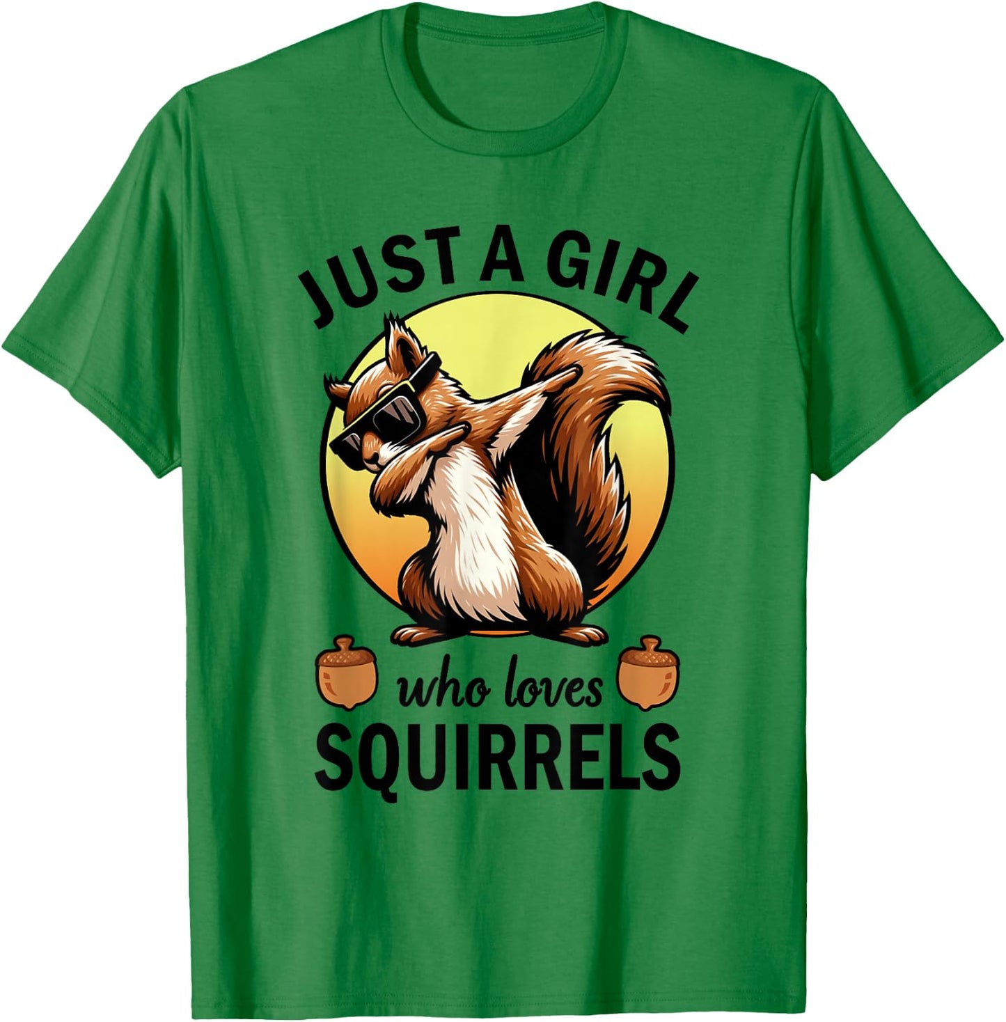 Just A Girl Who Loves Squirrels T-Shirt - T-Shirt | Irish Green