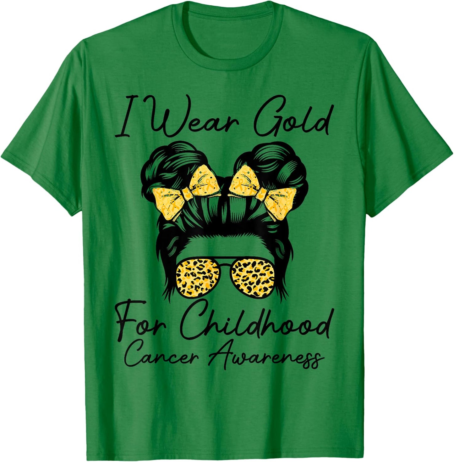 I Wear Gold for Childhood Cancer Awareness Messy bun Women T-Shirt - T-Shirt | Irish Green