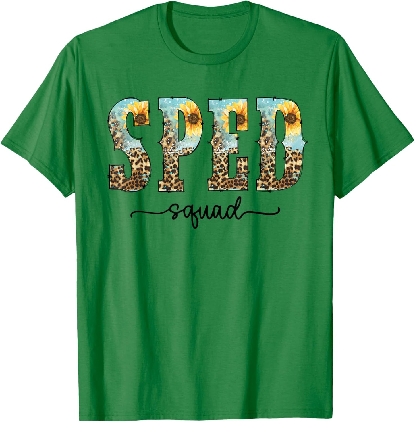 Sped Squad Team Special Education Teacher Life T-Shirt - T-Shirt | Irish Green