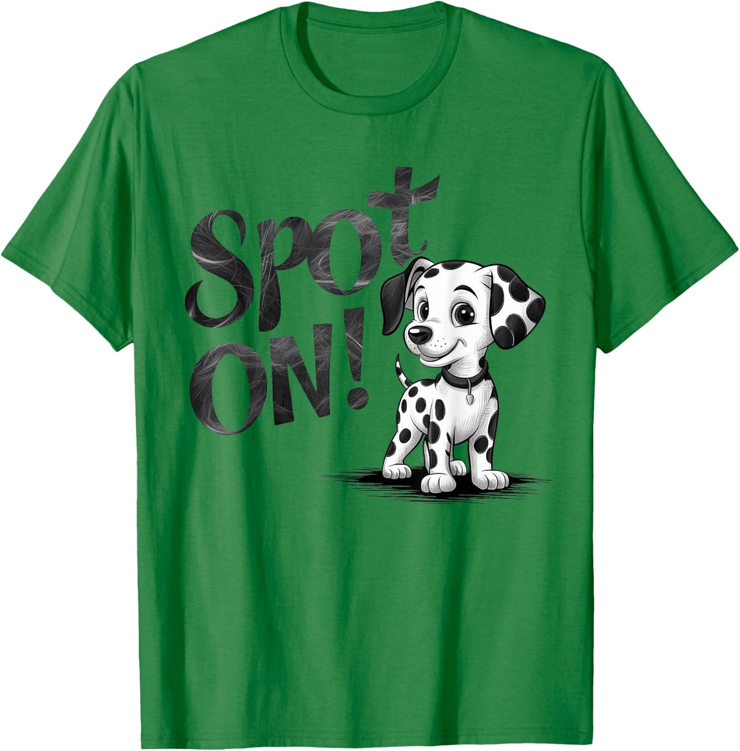 Funny Spot On Dalmatian Dog Pet Owner Gift Men Women Kids T-Shirt - T-Shirt | Irish Green