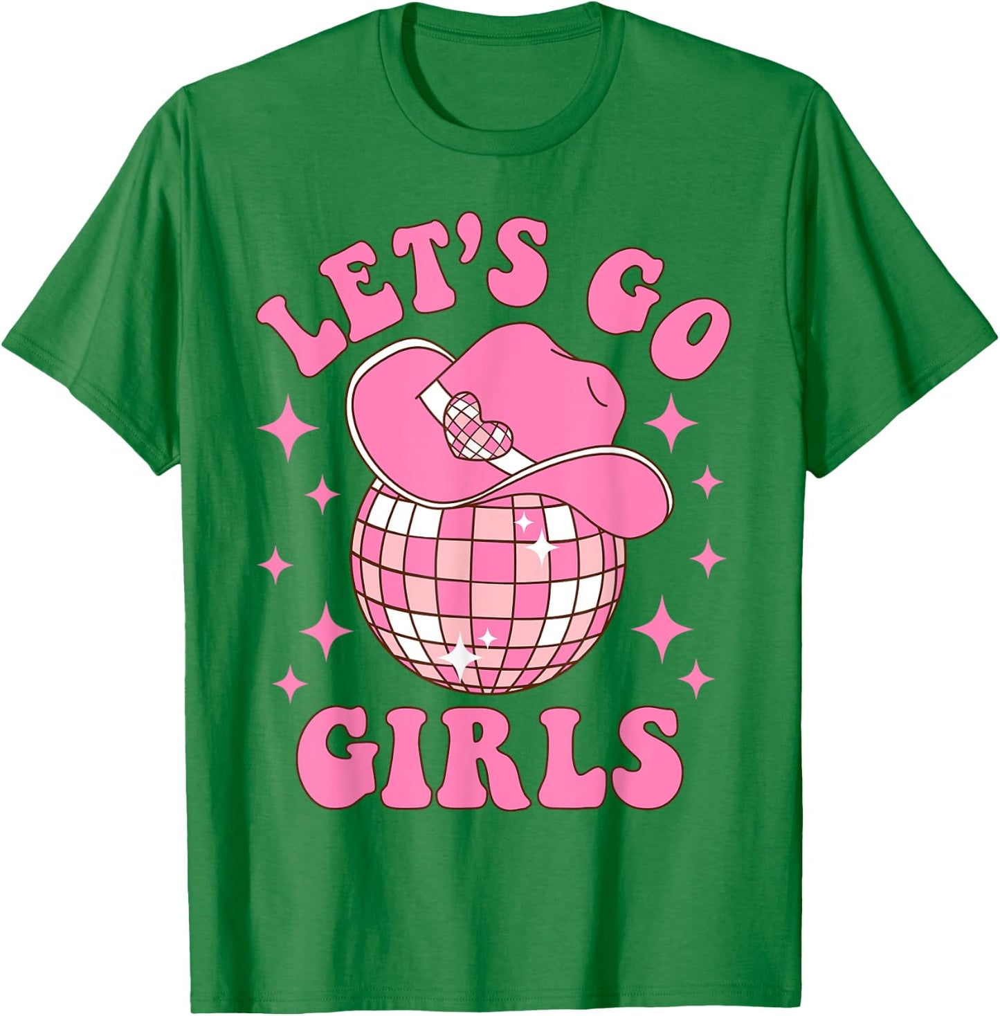 Let's Go Girls Disco Western Rodeo Cowgirl Bachelorette T-Shirt - T-Shirt | Irish Green