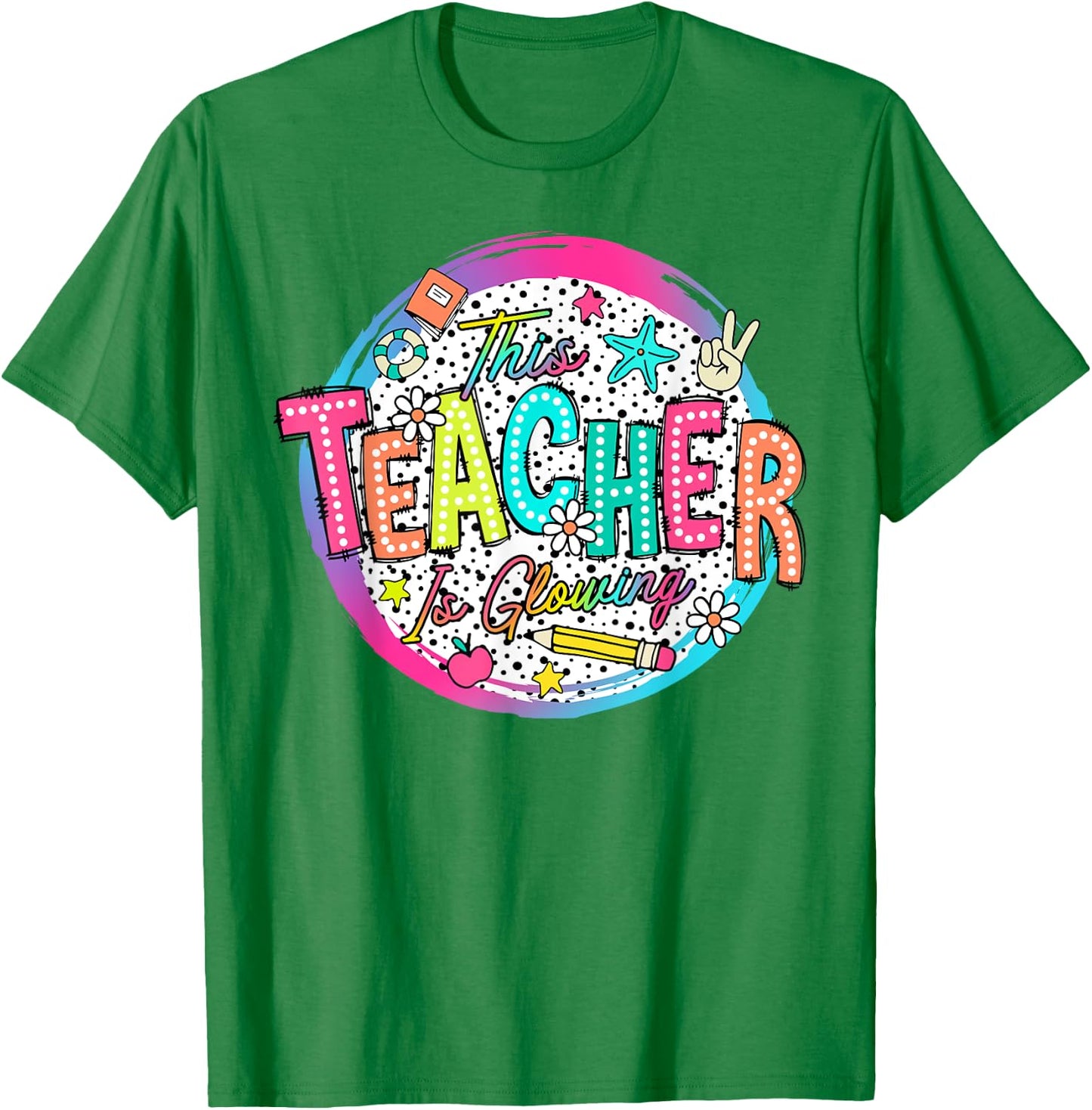 This Teacher Is Glowing Hello Summer Funny End Of School Women T-Shirt - T-Shirt | Irish Green