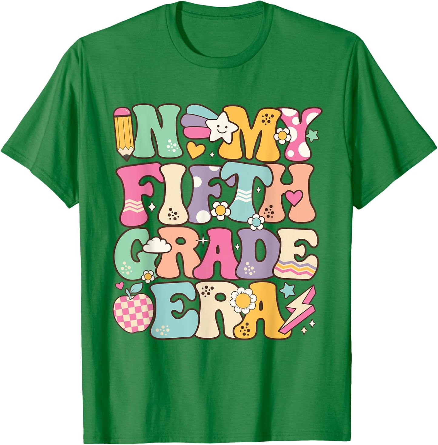 In My Fifth Grade Era Girl Back To School 5th Grade Teacher T-Shirt - T-Shirt | Irish Green