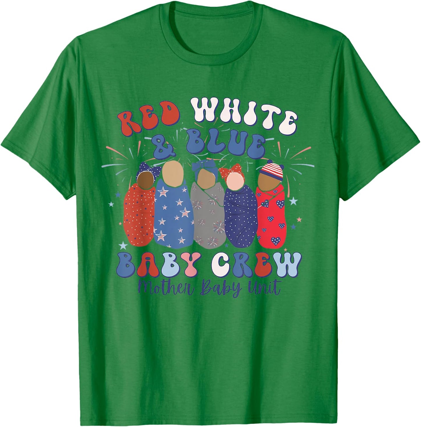 Red White Blue Baby Crew Mother Baby Nurse MBU 4th of July Kids Men T-Shirt - T-Shirt | Irish Green