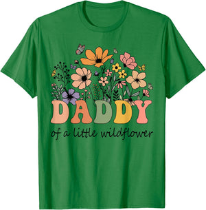 Daddy Of A Little Wildflower Women Flower Family Matching T-Shirt - T-Shirt | Irish Green