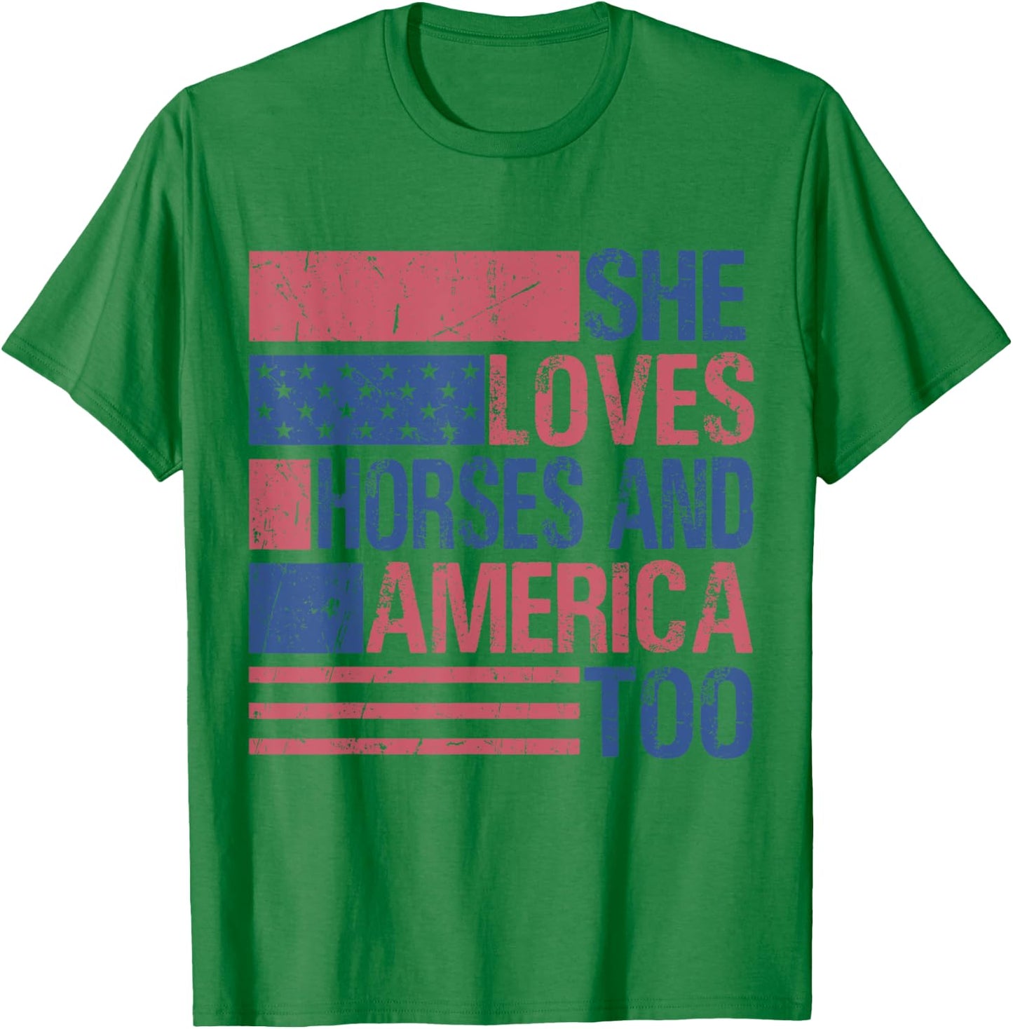 She Loves Horses And America Too Fun Horse Lover 4th of July T-Shirt - T-Shirt | Irish Green