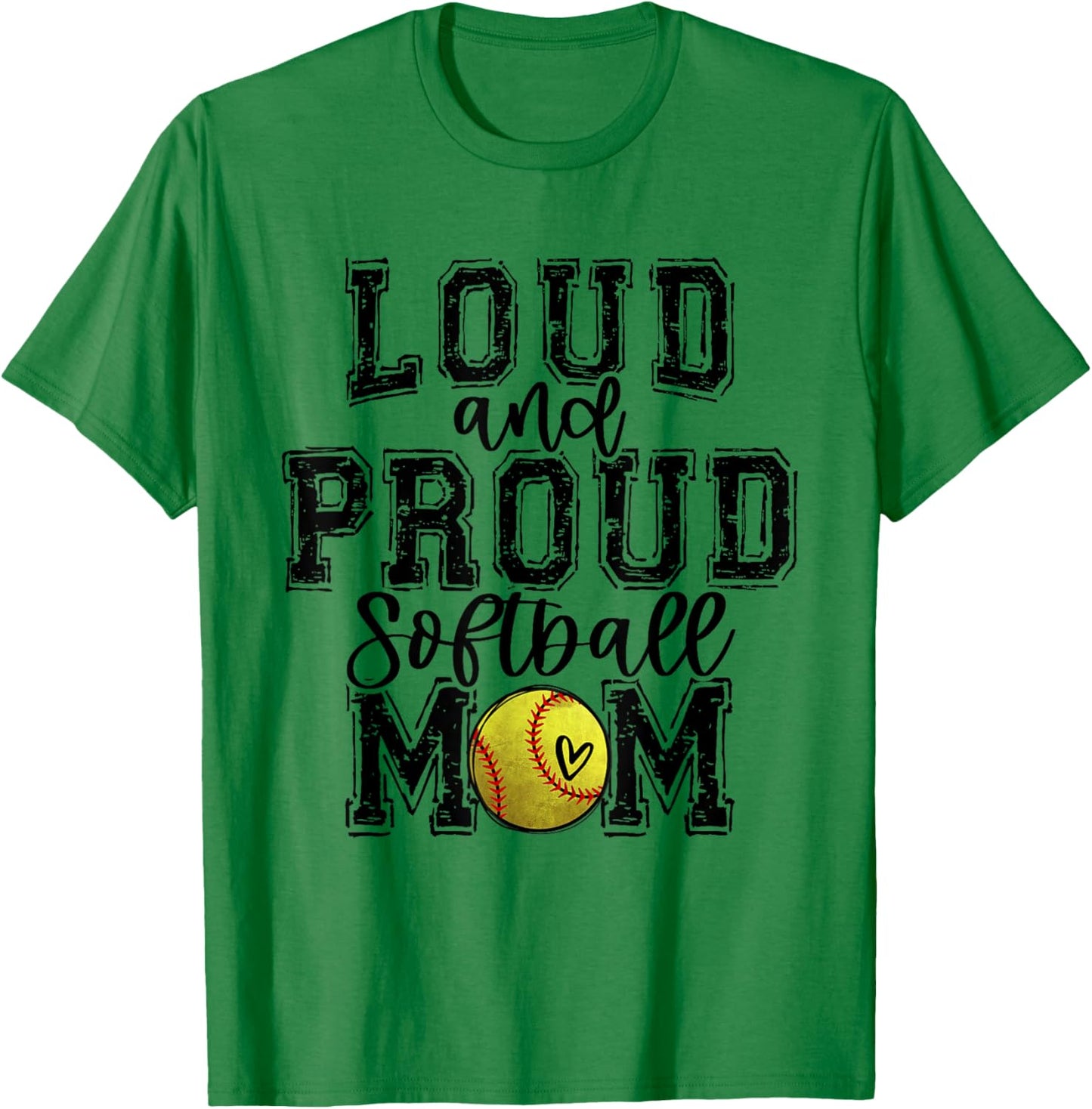 Softball Mom Loud Proud Softball Mama University College T-Shirt - T-Shirt | Irish Green