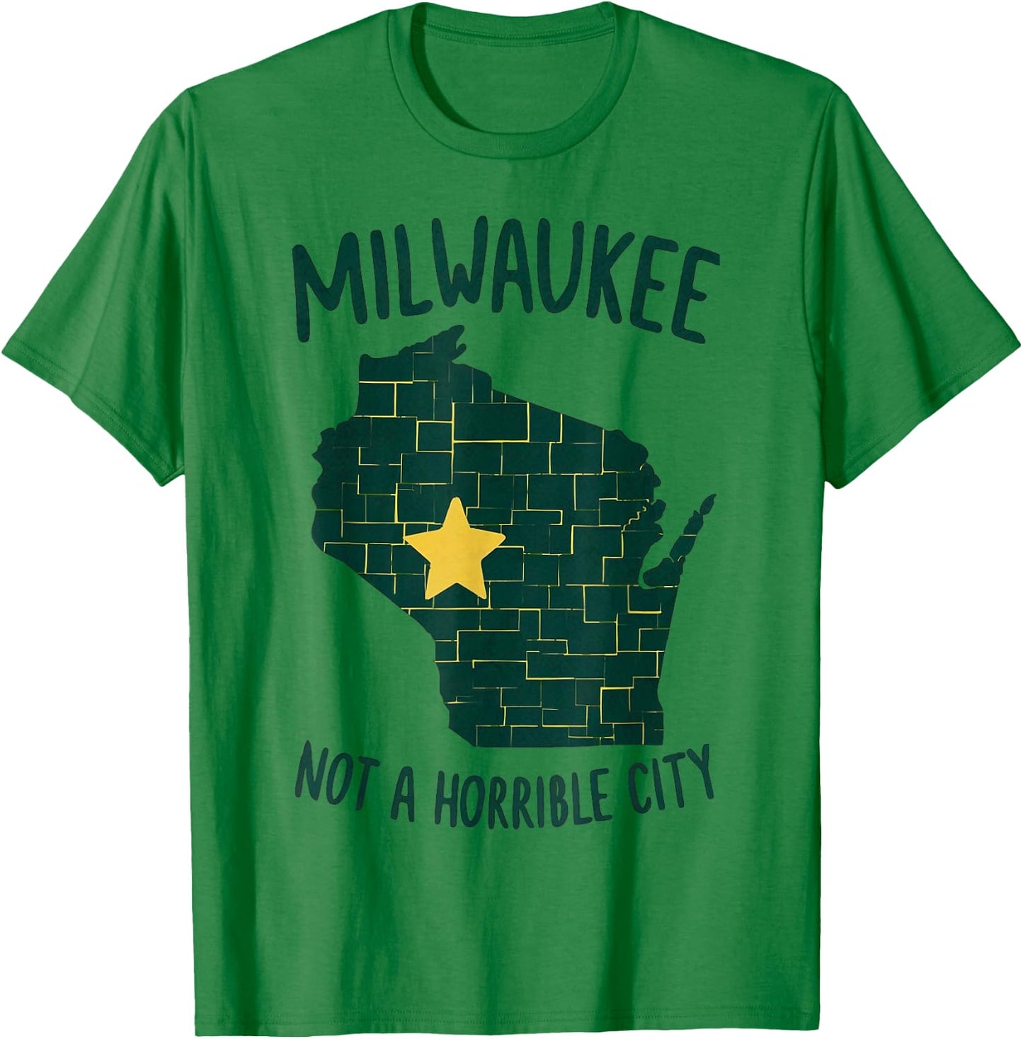 Not A Horrible City Milwaukee T-Shirt - T-Shirt | Irish Green