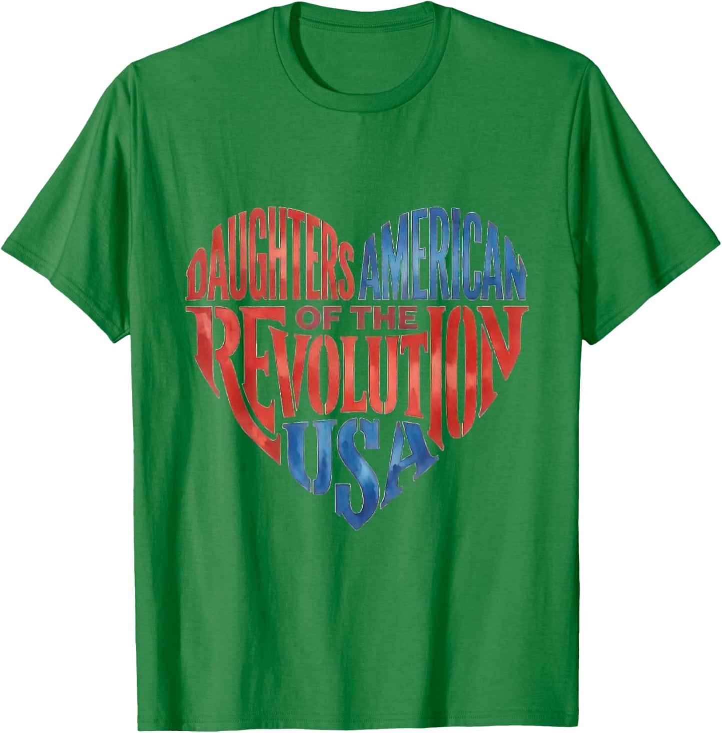 Daughters American Revolution USA Heart Patriotic T-Shirt - T-Shirt | Irish Green