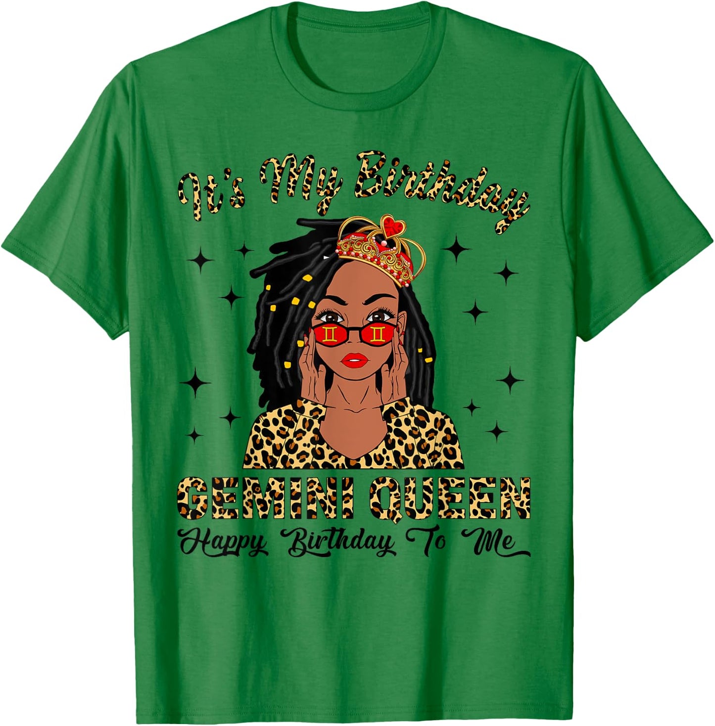 It's My Birthday Gemini Queen Loc'd Hair Black Women T-Shirt - T-Shirt | Irish Green