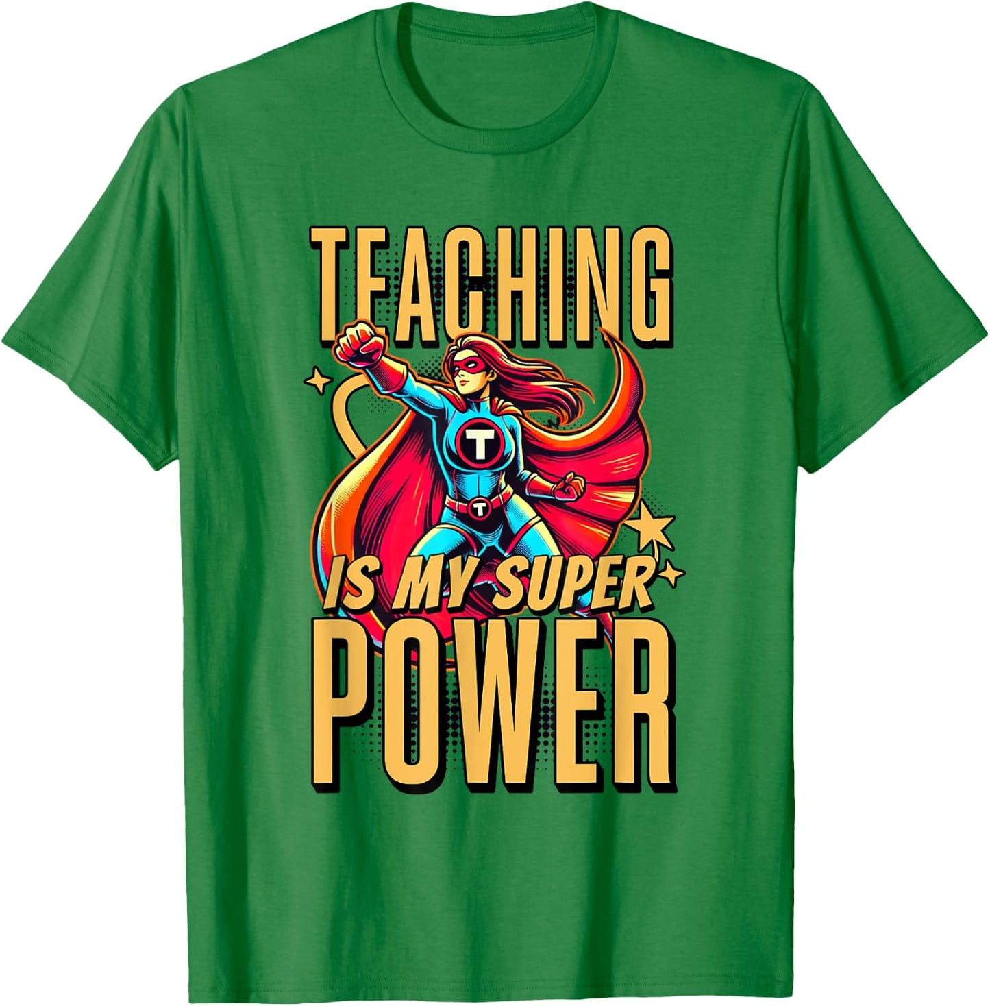 Teaching is My Super Power - Superhero Teacher Men Women Kids T-Shirt - T-Shirt | Irish Green
