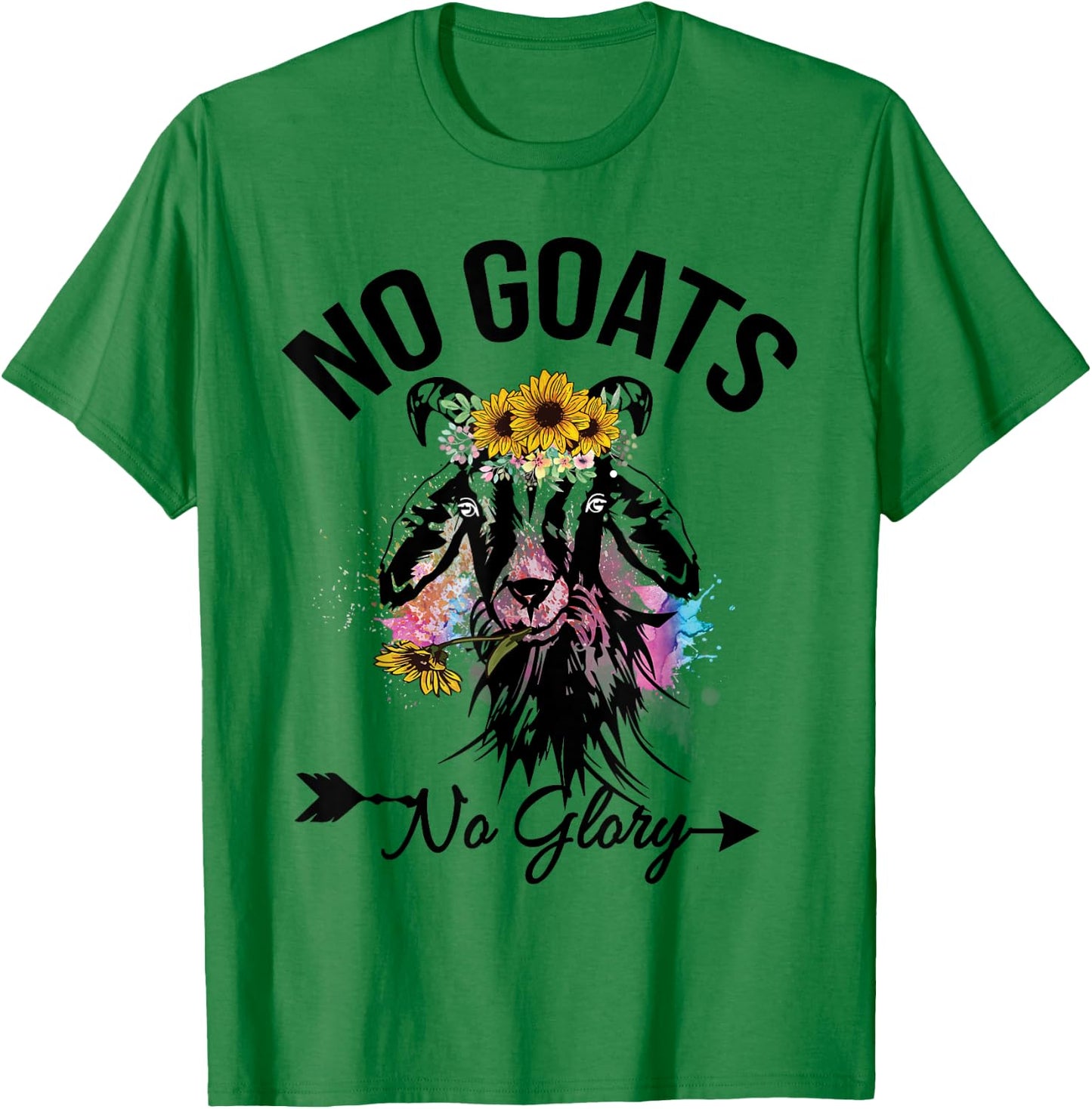 No Goats No Glory Animal Lovers Goat Graphics Funny T-Shirt - T-Shirt | Irish Green