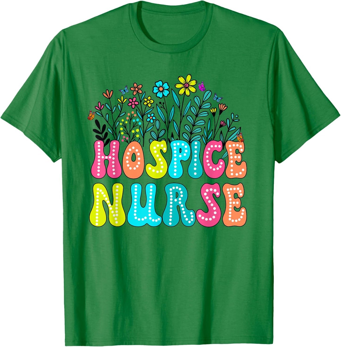 Hospice Nurse Week Groovy Wildflower Appreciation Day Women T-Shirt - T-Shirt | Irish Green