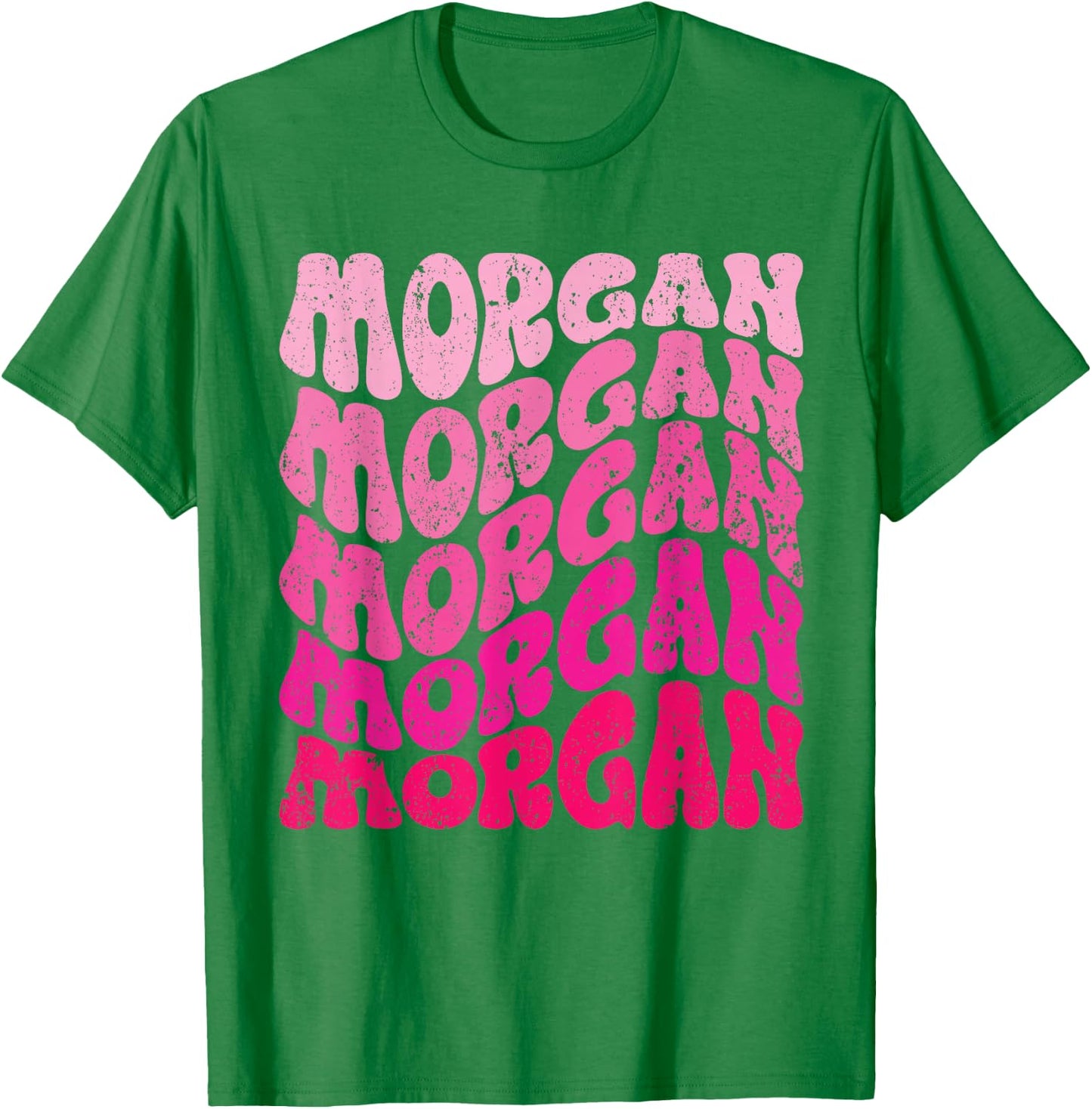Morgan First Name I Love Morgan Groovy T-Shirt - T-Shirt | Irish Green