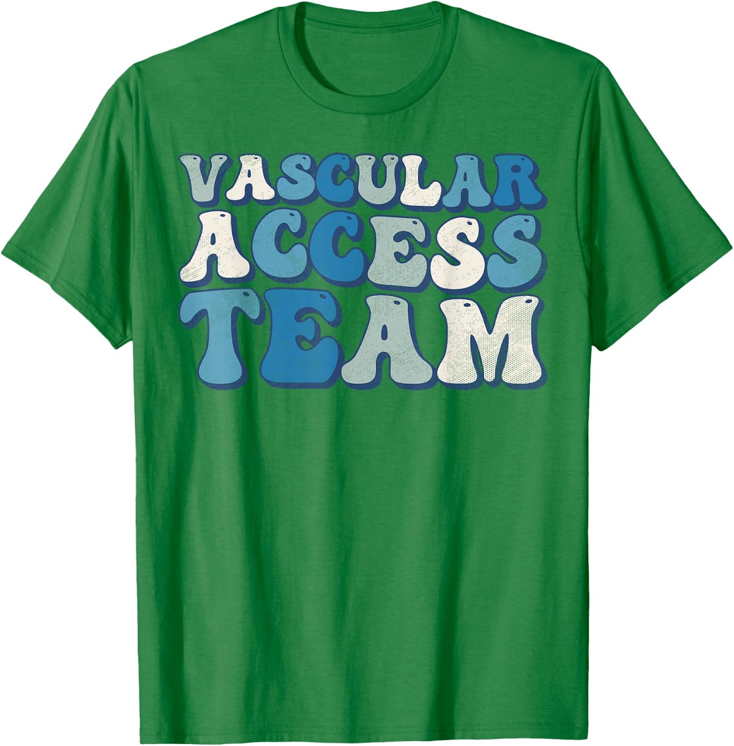 Vascular Access Team Nursing RN Nurse Appreciation Groovy T-Shirt - T-Shirt | Irish Green