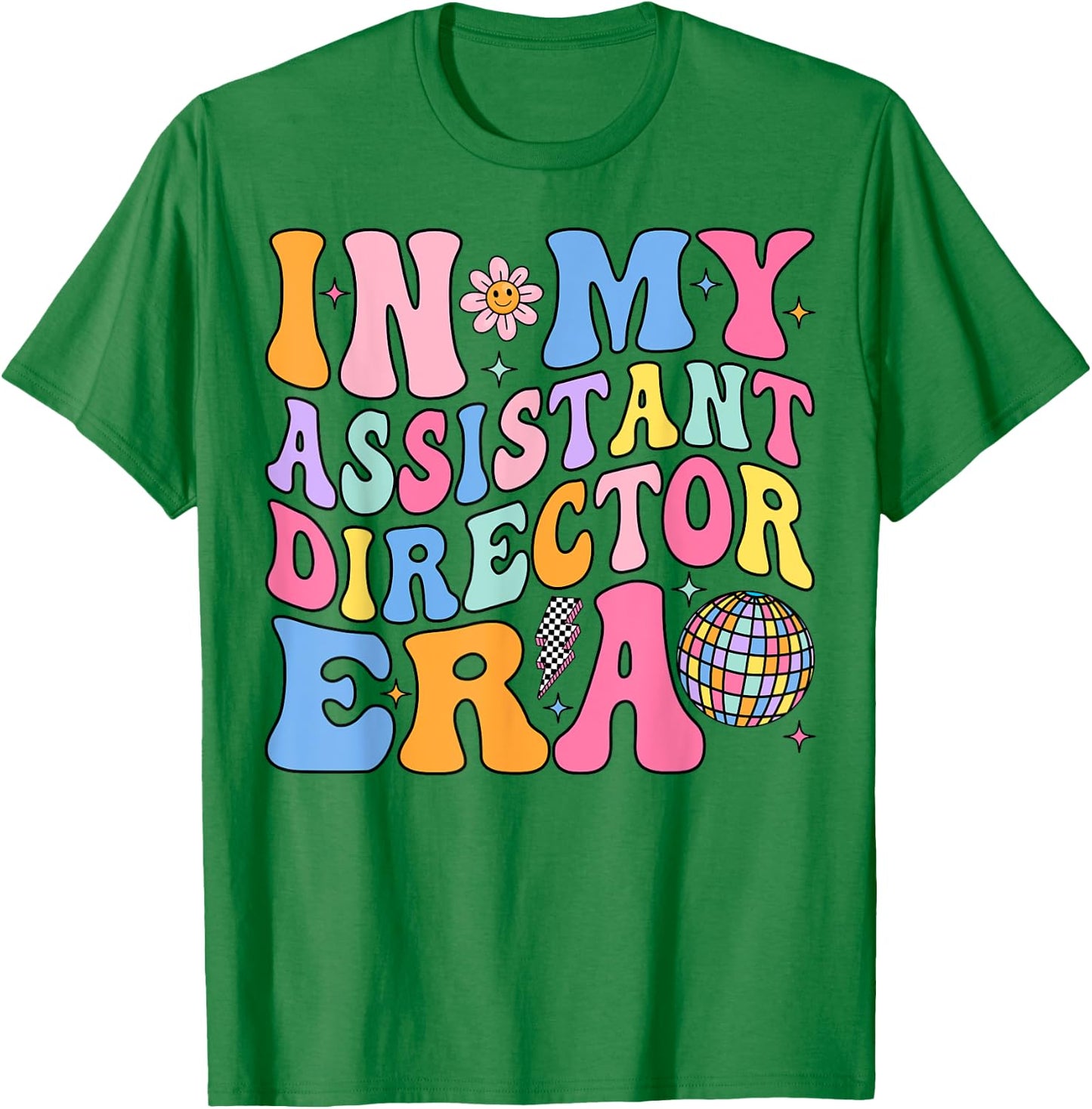 Groovy In My Assistant Director Era T-Shirt - T-Shirt | Irish Green