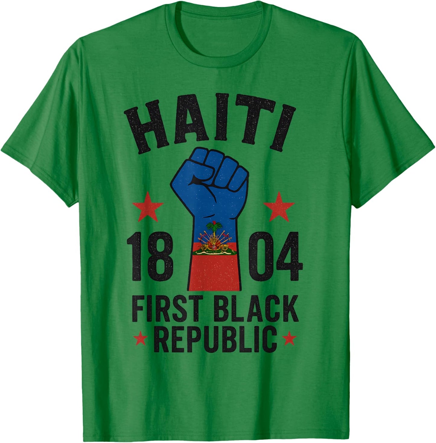 First Black Republic 1804 Year Of Independence Day T-Shirt - T-Shirt | Irish Green