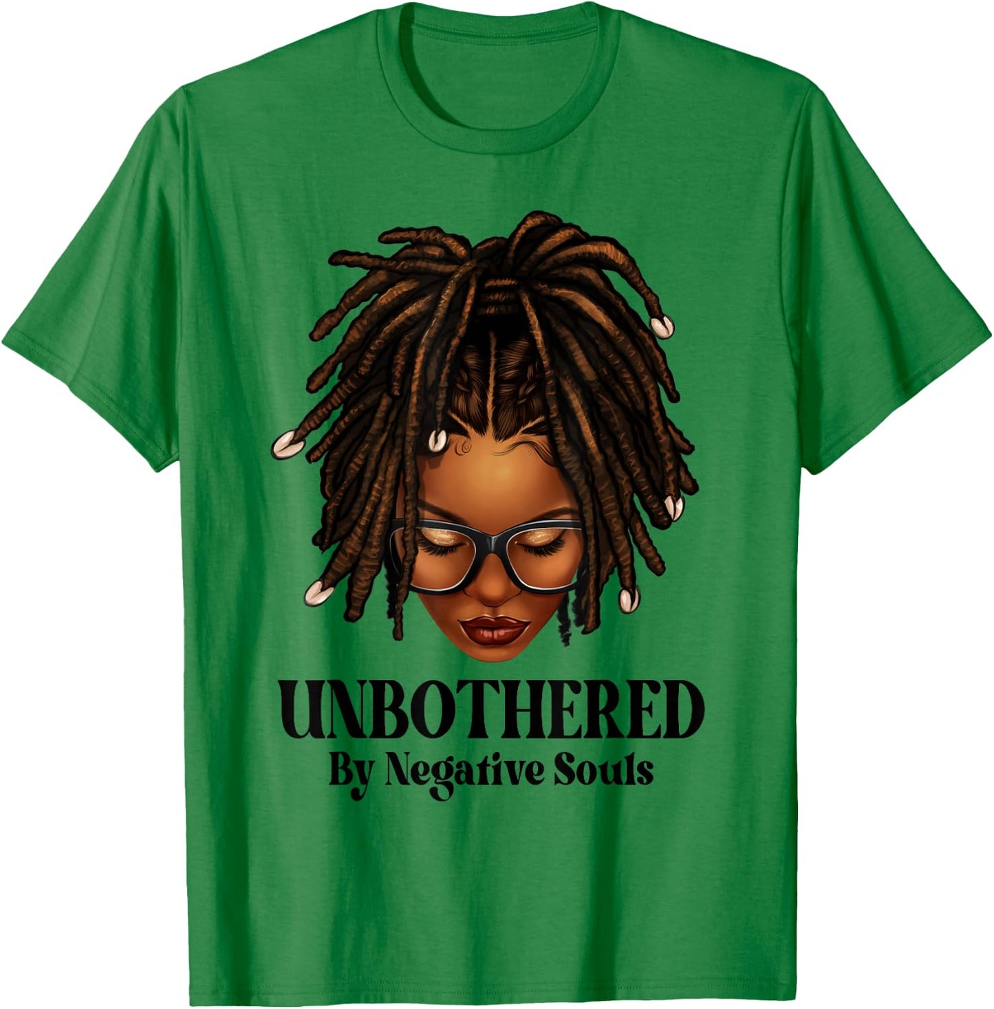 Unbothered Dreadlocks Loc'd Hair Sassy Girls Black Women T-Shirt - T-Shirt | Irish Green