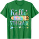 Tie Dye 5th Grade Back To School Hello Fifth Grade Teacher T-Shirt - T-Shirt | Irish Green