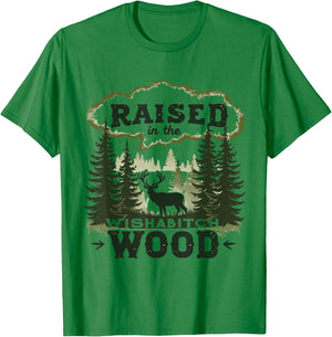 Raised In The Wishabitch Woods - Funny Camping Hunting Lover T-Shirt - T-Shirt | Irish Green