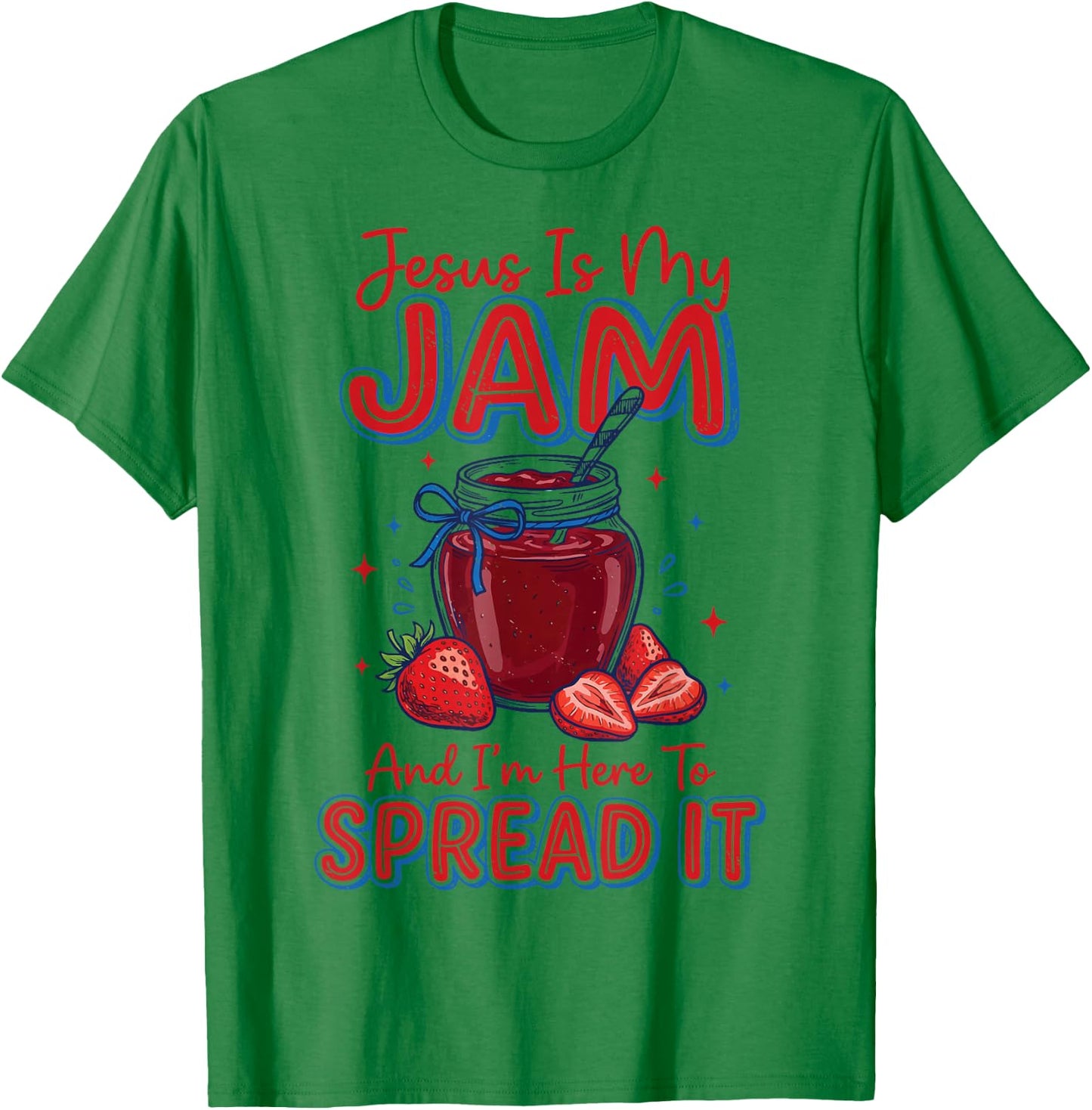 Jesus is My Jam and I'm Here to Spread It T-Shirt - T-Shirt | Irish Green