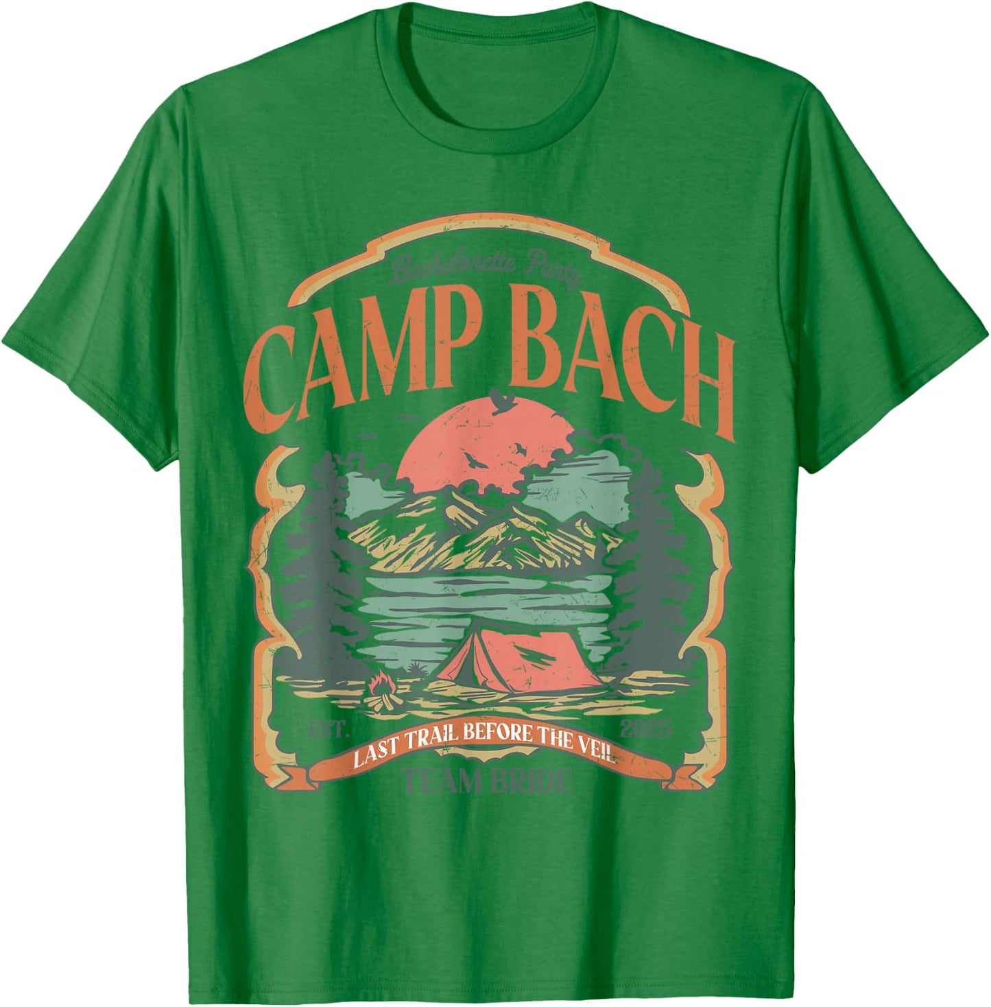 Camp Bach Vintage Team Bride Camping Bachelorette 2025 T-Shirt - T-Shirt | Irish Green