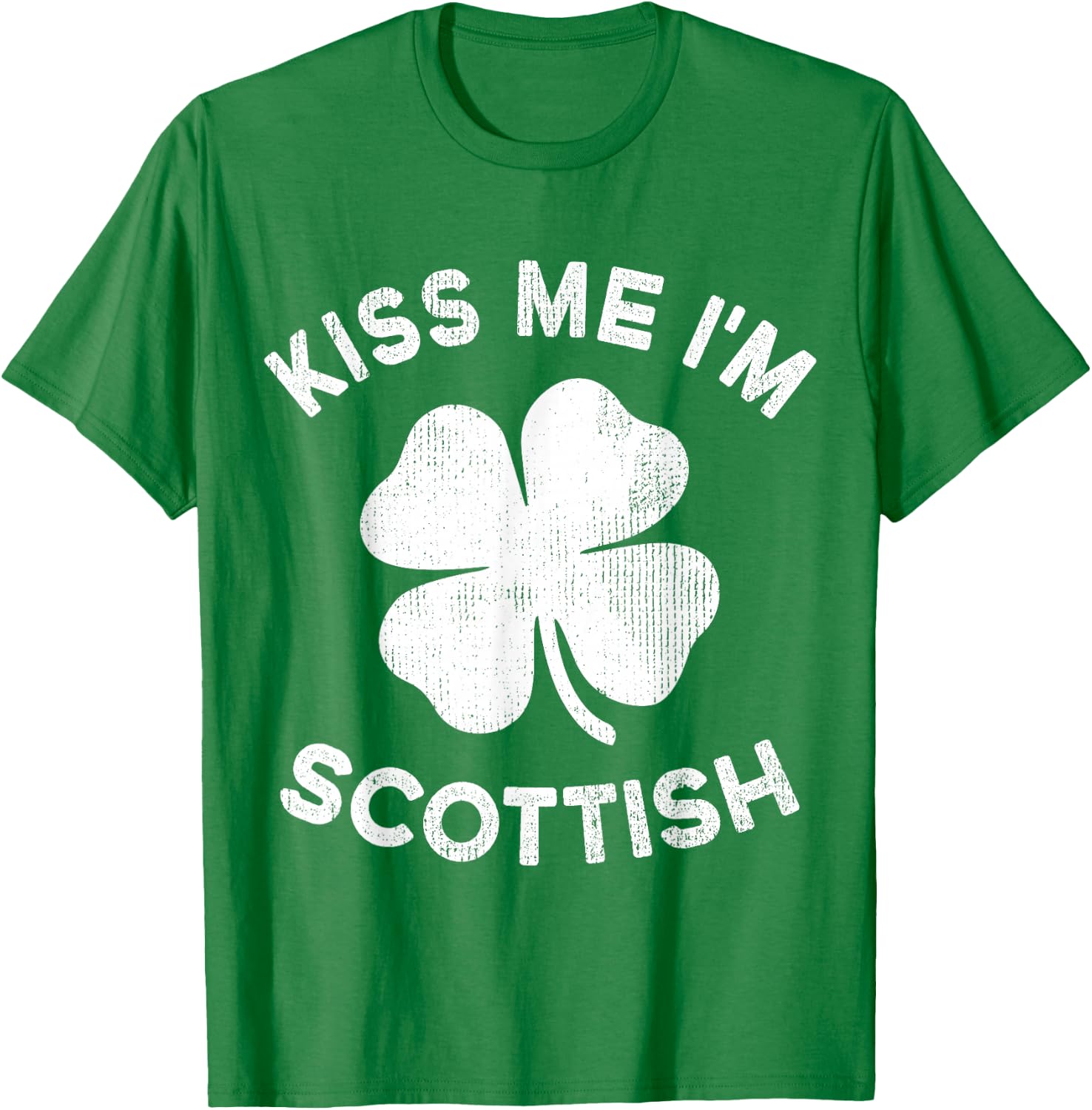 Kiss Me I'm Scottish St Patricks Day Scotland T-Shirt - T-Shirt | Irish Green