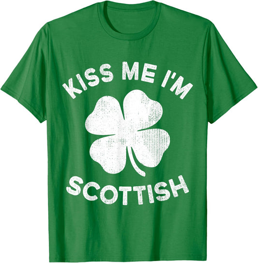 Kiss Me I'm Scottish St Patricks Day Scotland T-Shirt - T-Shirt | Irish Green