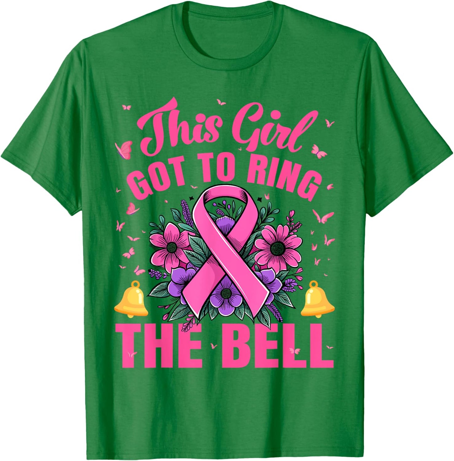 This Girl Got to Ring the Bell Last Chemo Breast Cancer T-Shirt - T-Shirt | Irish Green