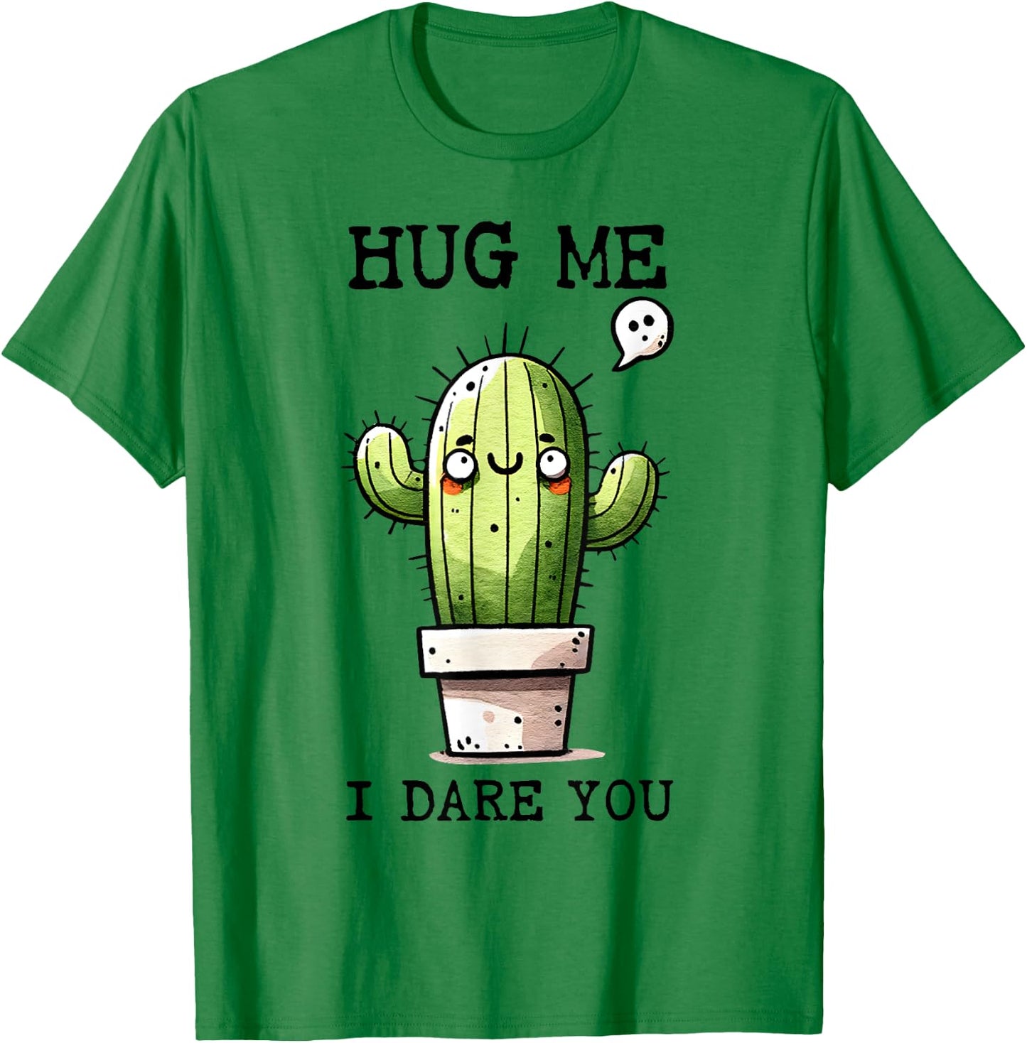 Funny Retro Sarcasm Quote Cute Cactus Hug Me I Dare You T-Shirt - T-Shirt | Irish Green