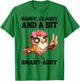 Owl Sassy, classy, and a bit smart-assy T-Shirt - T-Shirt | Irish Green