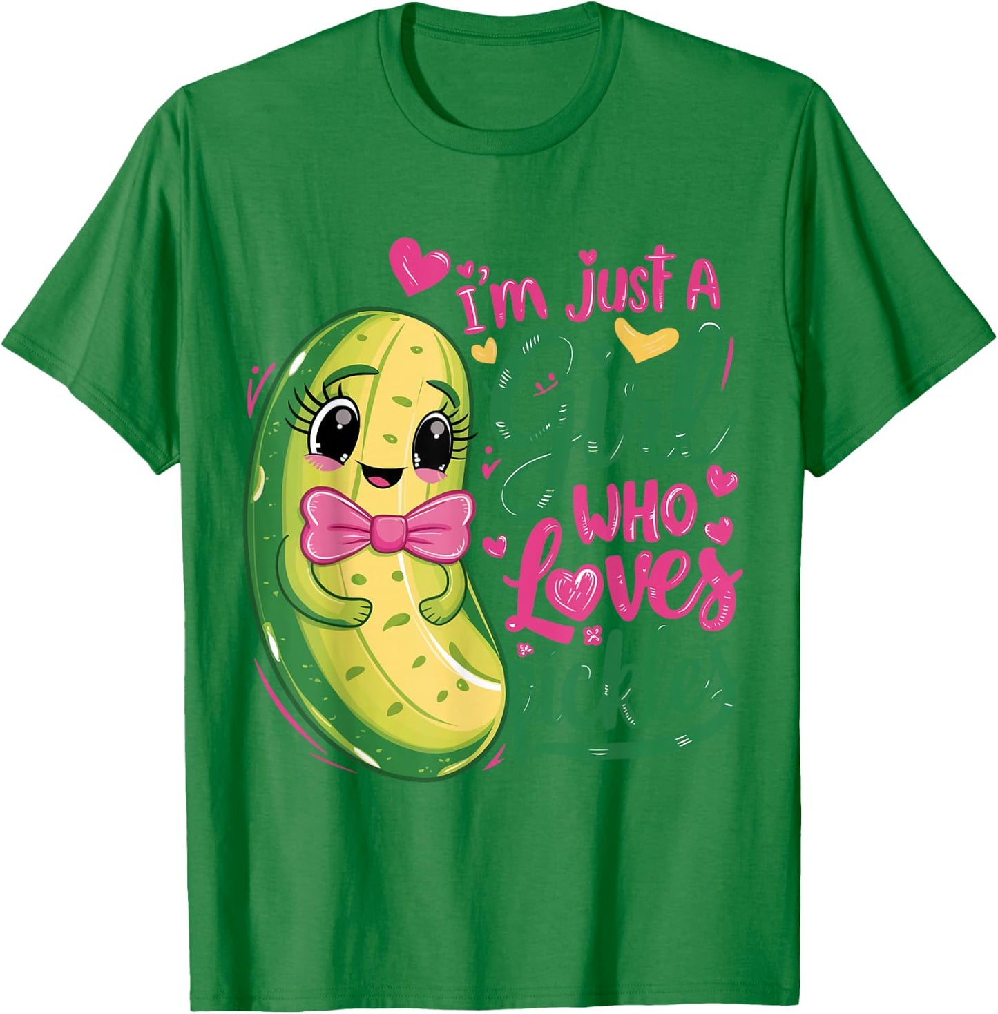I'm Just a Girl Who Loves Pickles Cute Funny Pickle Lover T-Shirt - T-Shirt | Irish Green