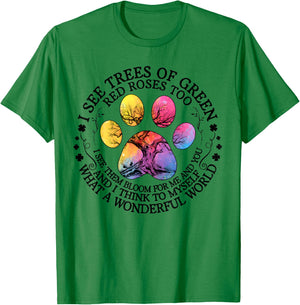 I See Trees Green Red Roses Wonderful World Earth Day Nature T-Shirt - T-Shirt | Irish Green
