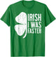 Irish I Was Faster Shirt Men Women Kids St Patricks Day T-Shirt - T-Shirt | Irish Green