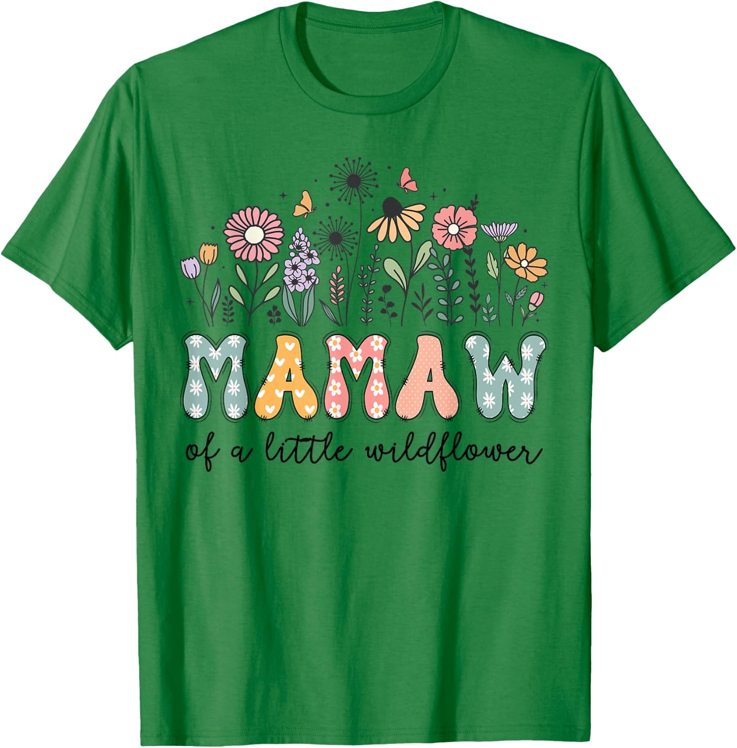 Mamaw Of The Little Wildflower Baby Birthday Party T-Shirt - T-Shirt | Irish Green