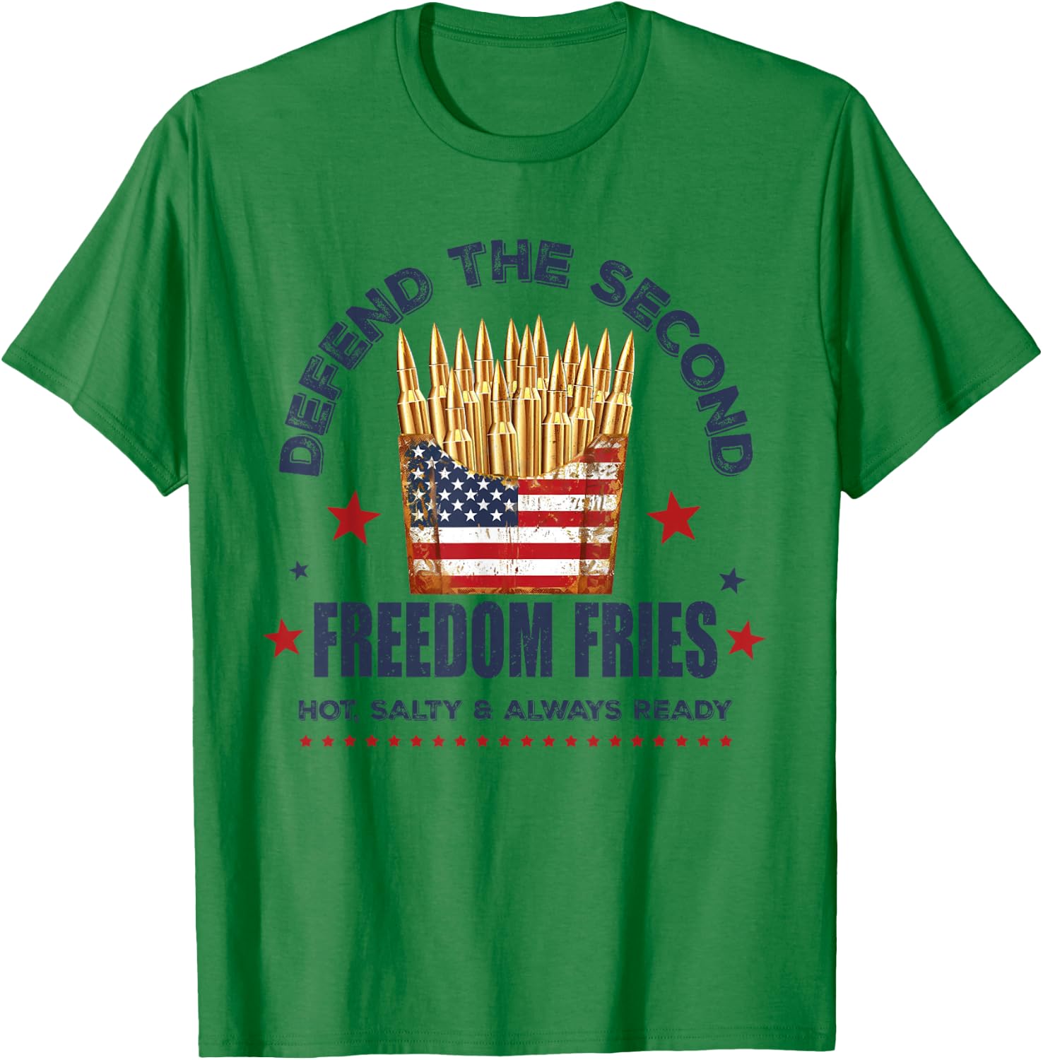 Defend The Second Freedom Fries 2nd Amendment American Flag T-Shirt - T-Shirt | Irish Green