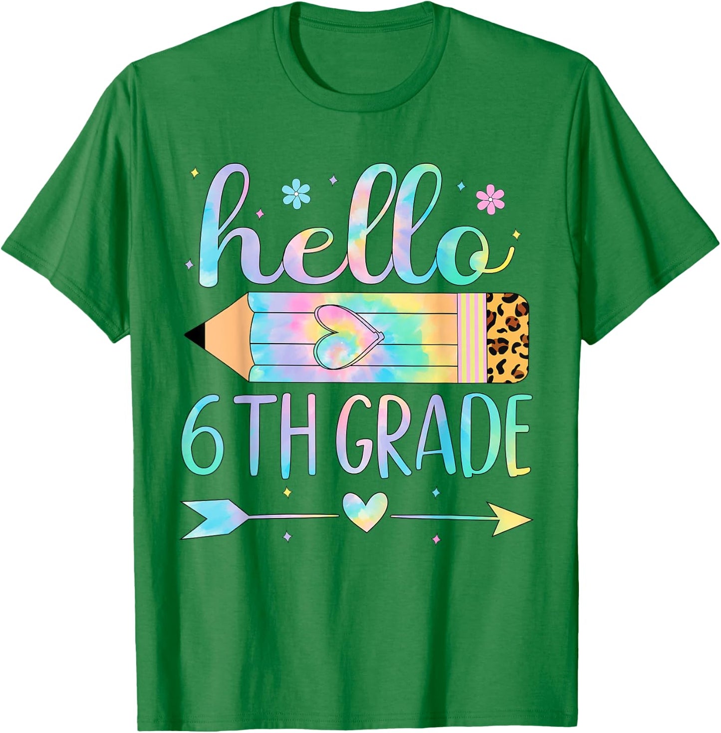 Tie Dye 6th Grade Back To School Hello Sixth Grade Teacher T-Shirt - T-Shirt | Irish Green