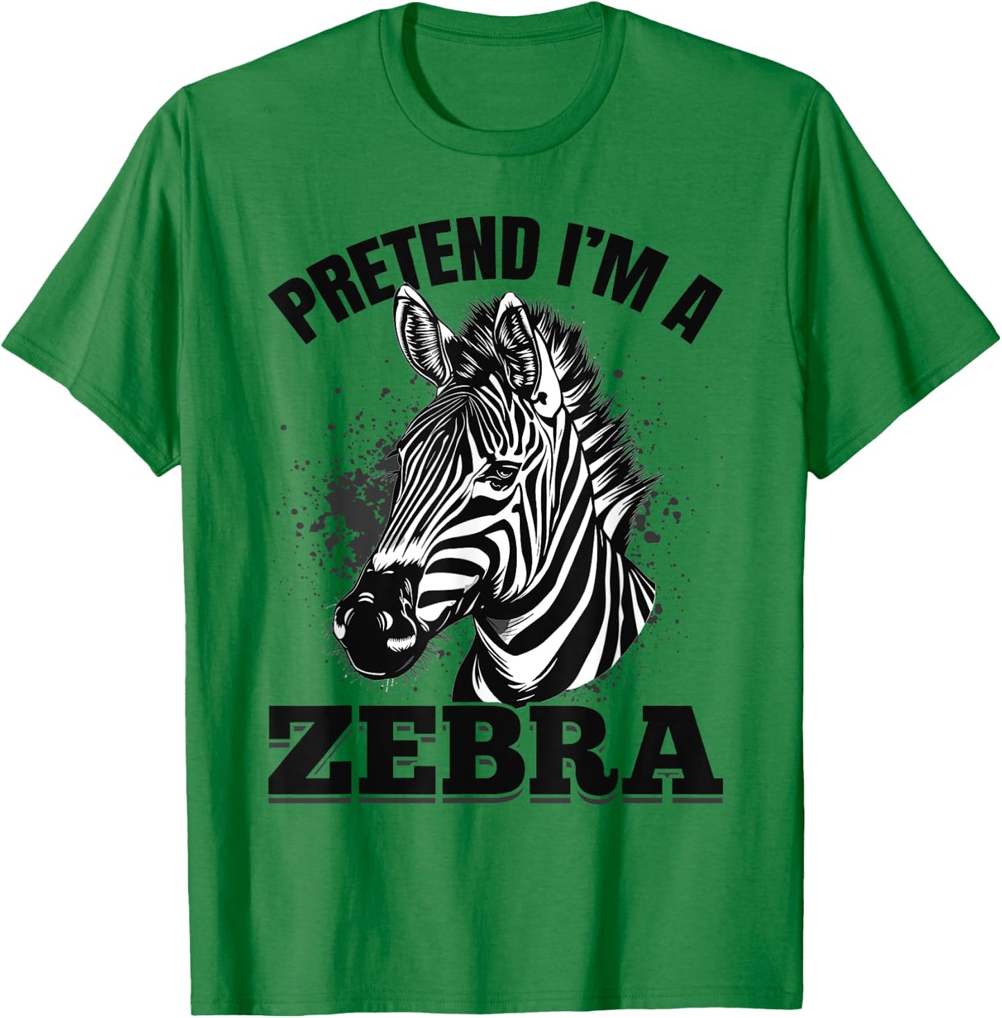 Funny Zebra Animal Pretend I'm A Zebra T-Shirt - T-Shirt | Irish Green